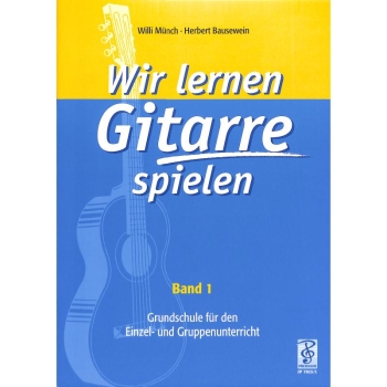 Muench Willi + Bausewein Herbert Wir lernen Gitarre spielen 1